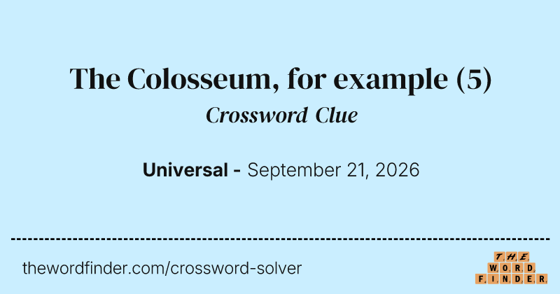 The Colosseum, for example crossword clue image