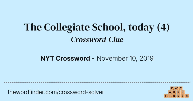 The Collegiate School, today crossword clue image