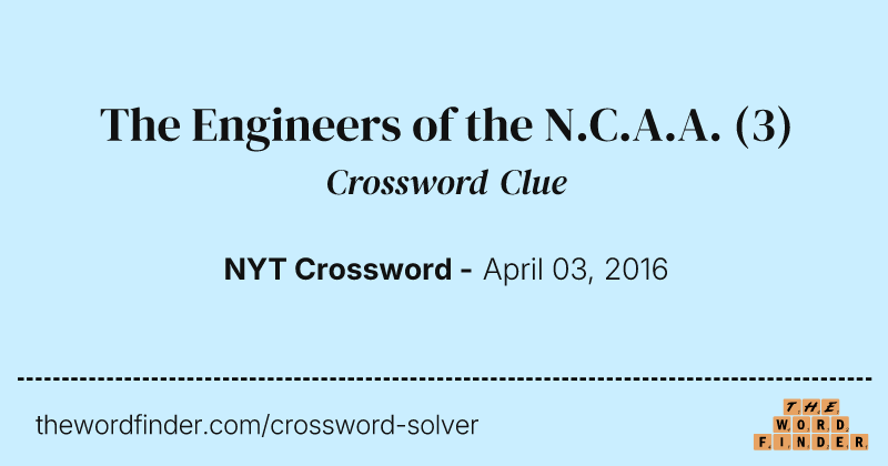 The Engineers of the N.C.A.A. crossword clue image