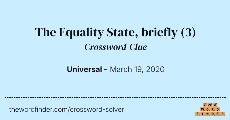 The Equality State, briefly crossword clue image