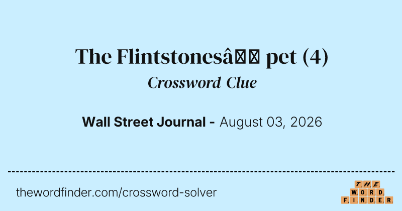The Flintstones’ pet crossword clue image