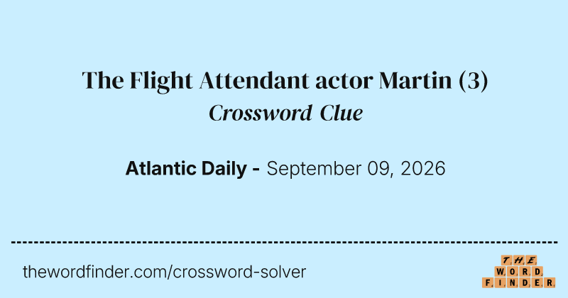 The Flight Attendant actor Martin crossword clue image