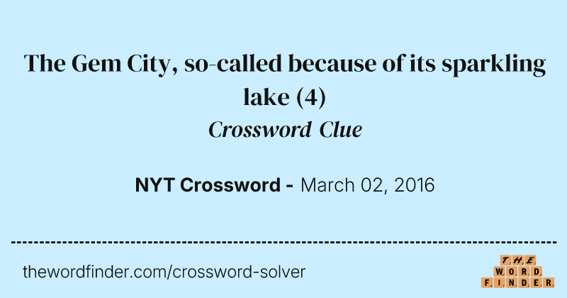 The Gem City, so-called because of its sparkling lake crossword clue image