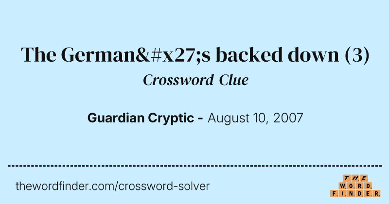 The German's backed down crossword clue image
