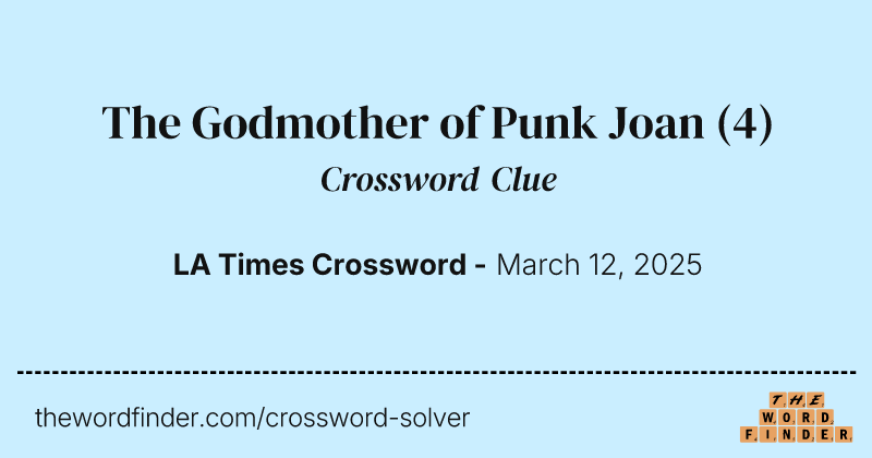 The Godmother of Punk Joan crossword clue image