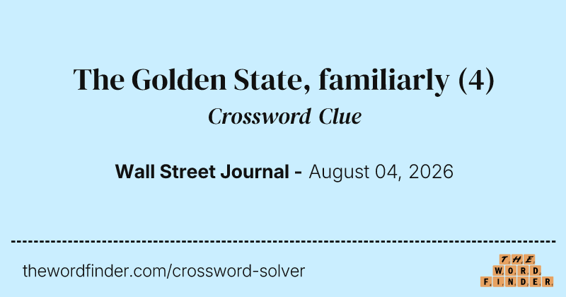 The Golden State, familiarly crossword clue image