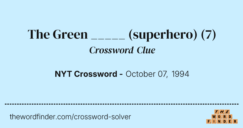 The Green _____ (superhero) crossword clue image