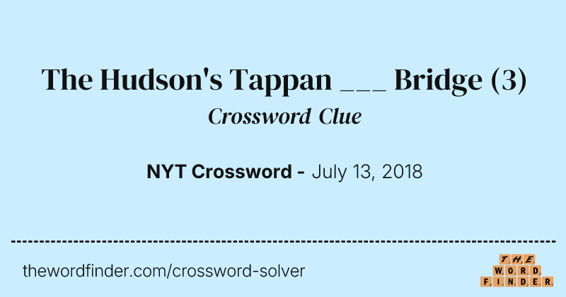 The Hudson's Tappan ___ Bridge crossword clue image