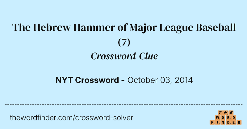 The Hebrew Hammer of Major League Baseball crossword clue image