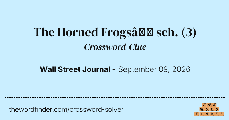 The Horned Frogs’ sch. crossword clue image