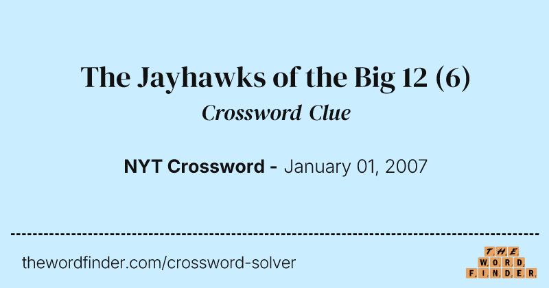 The Jayhawks of the Big 12 crossword clue image