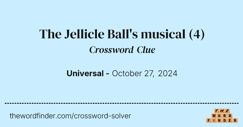 The Jellicle Ball's musical crossword clue image