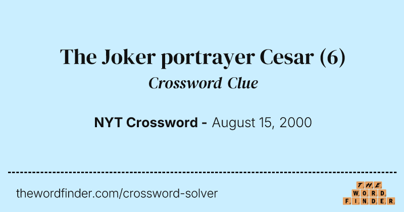 The Joker portrayer Cesar crossword clue image