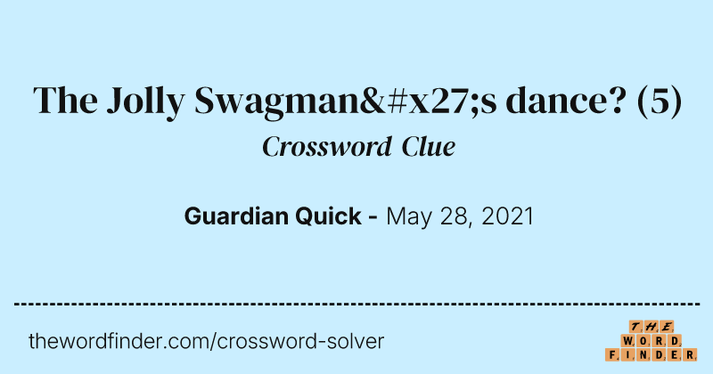 The Jolly Swagman's dance? crossword clue image