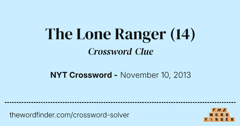 The Lone Ranger crossword clue image
