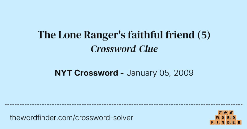 The Lone Ranger's faithful friend crossword clue image