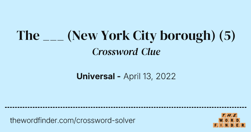 The ___ (New York City borough) crossword clue image