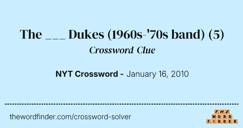 The ___ Dukes (1960s-'70s band) crossword clue image
