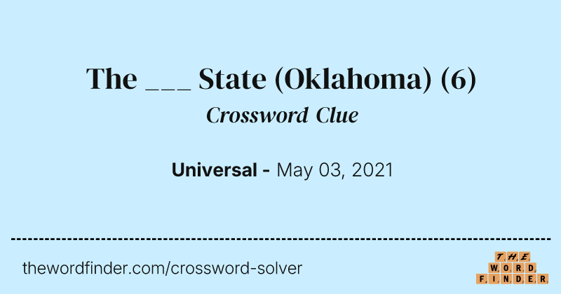 The ___ State (Oklahoma) crossword clue image