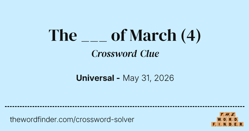 The ___ of March crossword clue image