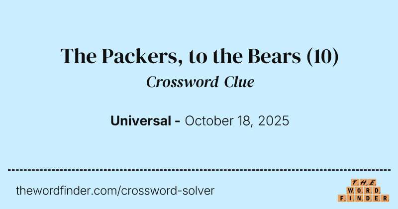 The Packers, to the Bears crossword clue image
