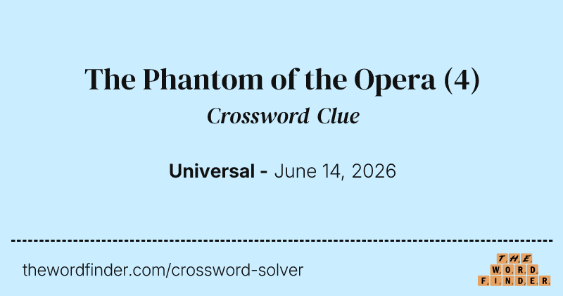 The Phantom of the Opera crossword clue image