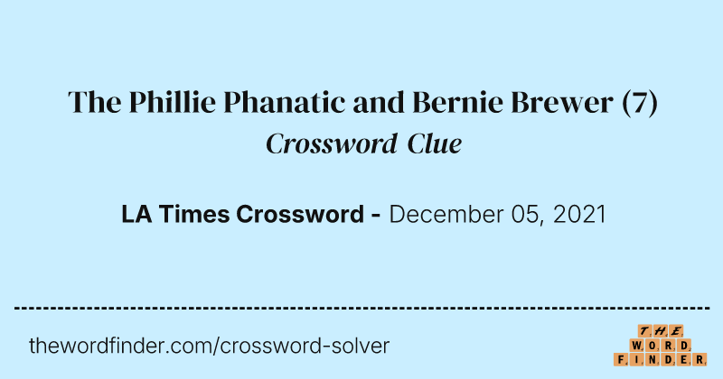 The Phillie Phanatic and Bernie Brewer crossword clue image