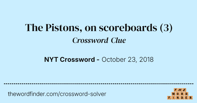 The Pistons, on scoreboards crossword clue image