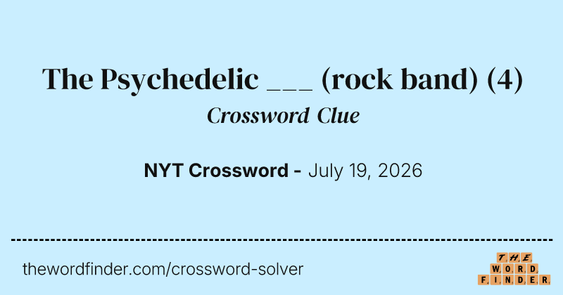 The Psychedelic ___ (rock band) crossword clue image