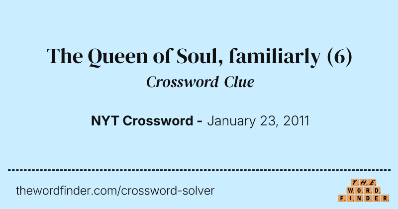 The Queen of Soul, familiarly crossword clue image