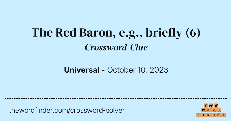 The Red Baron, e.g., briefly crossword clue image