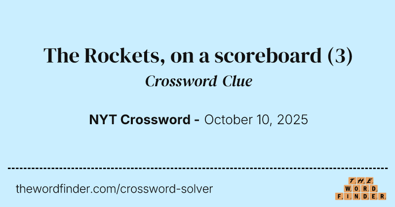 The Rockets, on a scoreboard crossword clue image