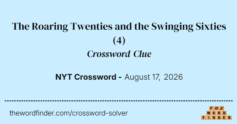 The Roaring Twenties and the Swinging Sixties crossword clue image