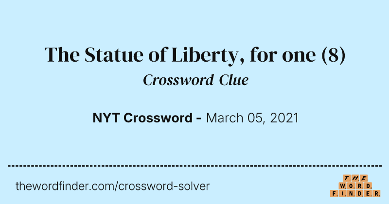 The Statue of Liberty, for one crossword clue image