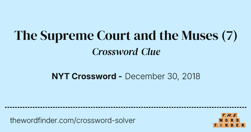 The Supreme Court and the Muses crossword clue image