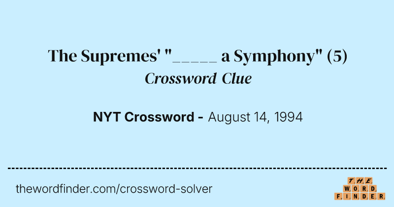 The Supremes' "_____ a Symphony" crossword clue image