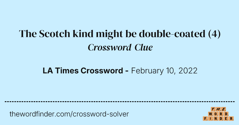 The Scotch kind might be double-coated crossword clue image