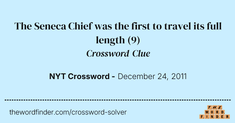 The Seneca Chief was the first to travel its full length crossword clue image