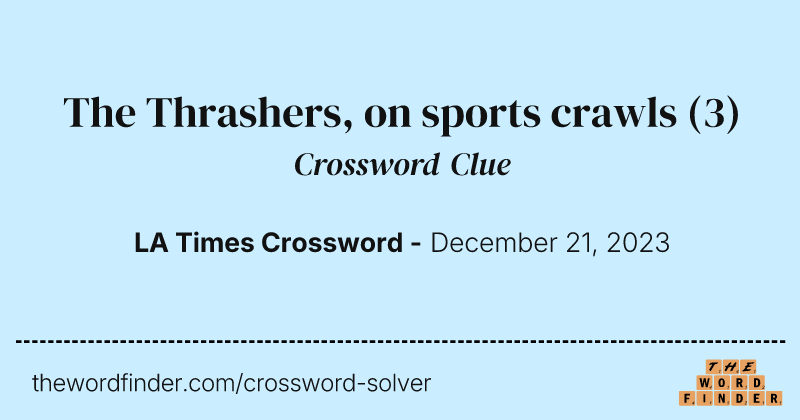 The Thrashers, on sports crawls crossword clue image