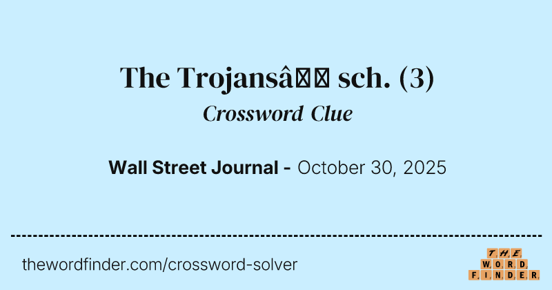 The Trojans’ sch. crossword clue image