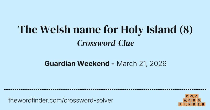 The Welsh name for Holy Island crossword clue image