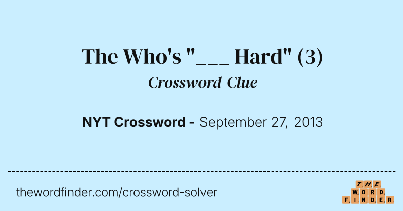 The Who's "___ Hard" crossword clue image