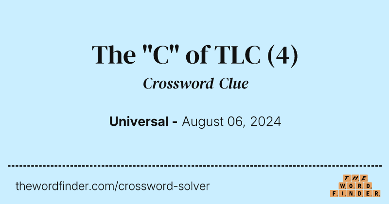 The "C" of TLC crossword clue image