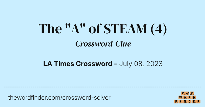 The "A" of STEAM crossword clue image