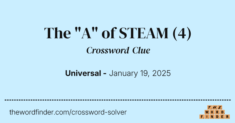The "A" of STEAM crossword clue image