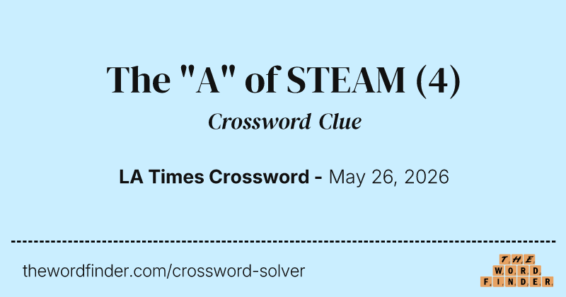 The "A" of STEAM crossword clue image