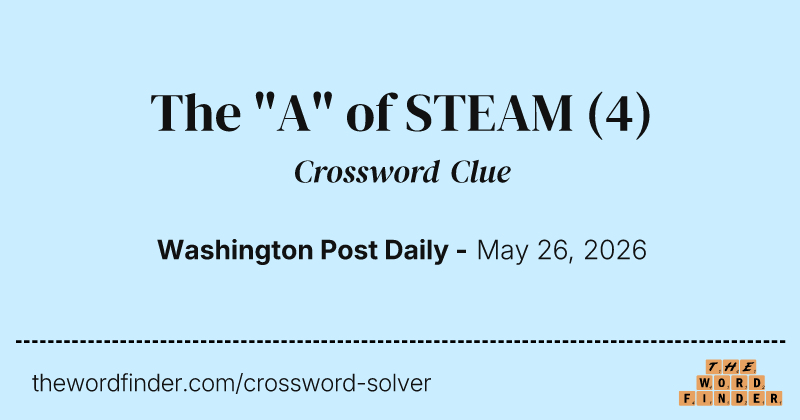 The "A" of STEAM crossword clue image