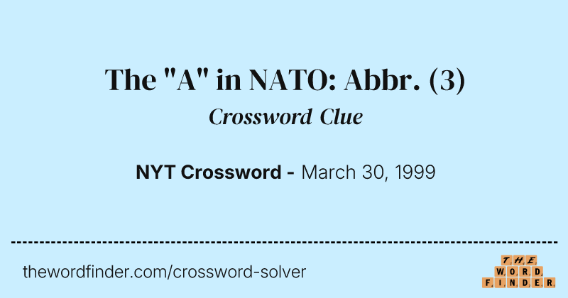 The "A" in NATO: Abbr. crossword clue image