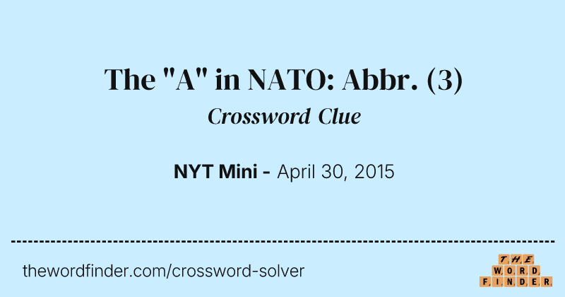 The "A" in NATO: Abbr. crossword clue image