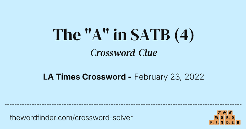The "A" in SATB crossword clue image
